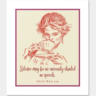 Drinking tea illustration with Edith Wharton quote: Silence may be as variously shaded as speech Posters and Art